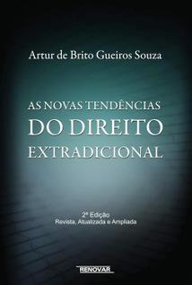 As Novas Tendências do Direito Extradicional paperback Souza, Artur de br
