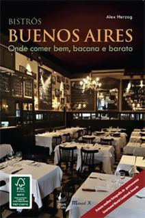 Bistrôs Buenos Aires: onde comer bem, bacana e barato - MAUAD X