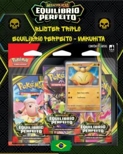 Blister Triplo Pokemon Equilíbrio Perfeito Makuhita