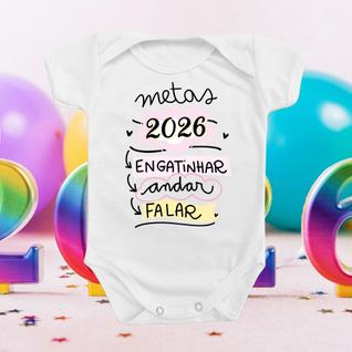 Body de Bebê Roupinha Metas 2026 Engatinhar Andar Falar Rosa Menina Reveillon Novo Ano Pre