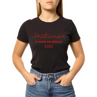 Camiseta Baby Look Historias O Show Do Século Sertanejo