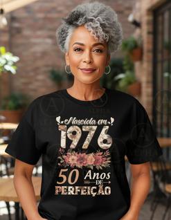 Camiseta Feminina Floral Nascida 1976 50 Anos 100% Algodao Premium