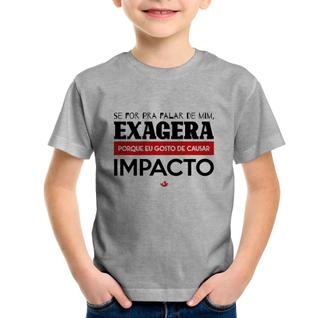 Camiseta Infantil Se for pra falar de mim, exagera - Foca na Moda