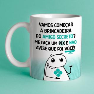 Caneca Porc Flork vamos começar a brinc do amigo secreto me faça um pix e não avise q foi 