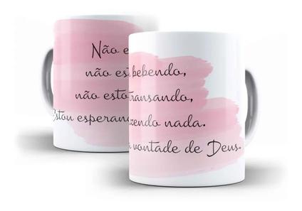 Caneca Porcelana Deboche Não Estou Bebendo Não Estou Transando Estou Esperando A Vontade d