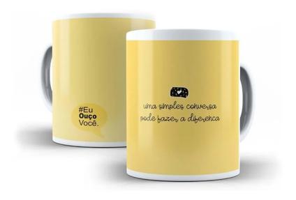 Caneca Porcelana Uma Simples Conversa Pode Fazer A Diferença "Coleção Eu Ouço Você"