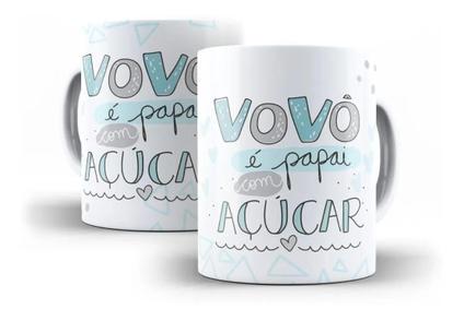 Caneca Porcelana Vovô É Papai Com Açúcar