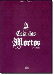 Ceia dos Mortos, A