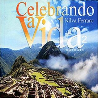 Celebrando a Vida : Vol.2 Haikais - ALTERNATIVA