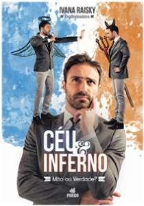 Céu &amp Inferno: Mito Ou Verdade