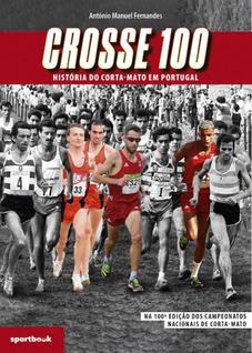 CROSSE 100 - História do Corta-Mato em Portugal - Quântica Editora