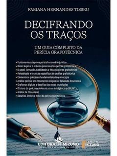 Decifrando os traços - um guia completo da perícia grafotécnica - 2026