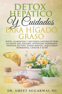 Desintoxicação hepática e cuidados com o fígado gordo: dieta, alimentos e recursos naturai