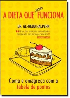 Dieta Que Sempre Funciona, A