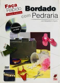 DVD Faça Rápido Bordado com Pedraria