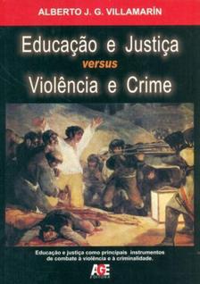 Educação e Justiça Versus Violência e Crime - Age