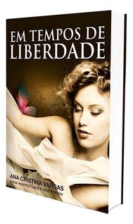 Em Tempos de Liberdade