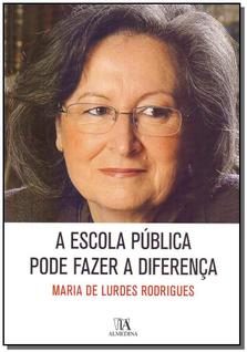 Escola Pública Pode Fazer a Diferença, A - ALMEDINA