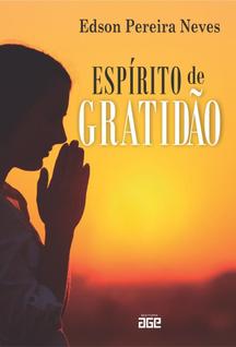 Espírito de gratidão - AGE EDITORA