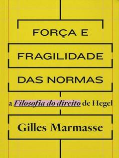 Força e fragilidade das normas - 2023 - ELEFANTE EDITORA