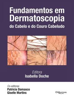 Fundamentos em dermatoscopia do cabelo e do couro cabeludo - Dilivros