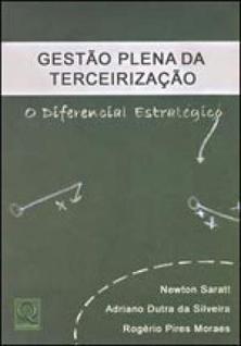Gestao plena da terceirizaçao - o diferencial estrategico