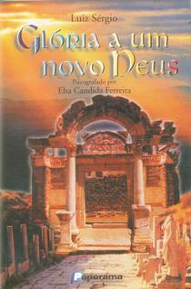 Glória a um Novo Deus - Panorama