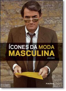 Ícones da Moda Masculina