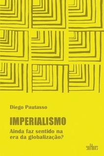 Imperialismo: Ainda faz sentido na era da globalização - DE CULTURA