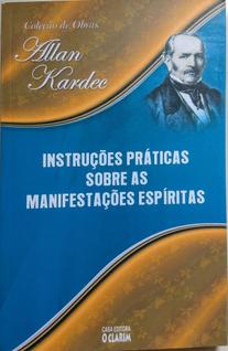 Instruções Práticas Sobre As Manifestações Espíritas