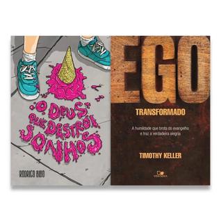 Kit: O Deus Que Destrói Sonhos + Ego Transformado