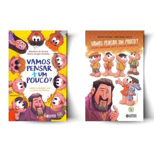 Kit: Vamos Pensar Um Pouco e + Um Pouco: Lições Ilustradas Com A Turma Da Mônica (2 Vol)