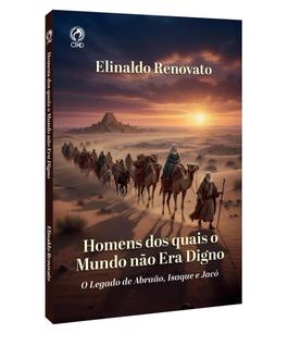 Lições Bíblicas Adultos 2º trimestre de 2026 - HOMENS DOS QUAIS O MUNDO NÃO ERA DIGNO  LIV