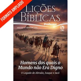 Lições Bíblicas Adultos Professor 2º trimestre de 2026 - HOMENS DOS QUAIS O MUNDO NÃO ERA 