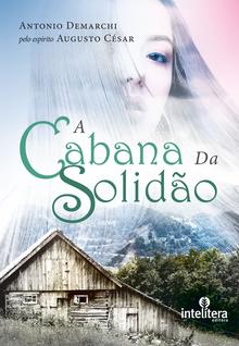 Livro - A Cabana da solidão