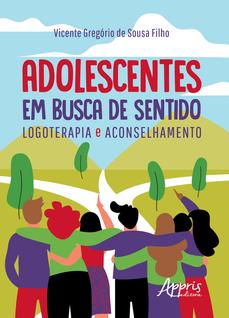 Livro - Adolescentes em busca de sentido: logoterapia e aconselhamento