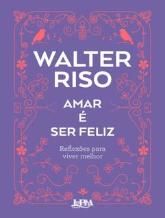 Livro - Amar E Ser Feliz - LPM EDITORES