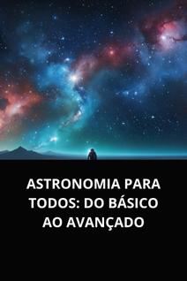 Livro Astronomia para Todos Do Básico ao Avançado