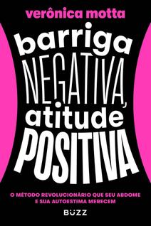 Livro - Barriga negativa, atitude positiva