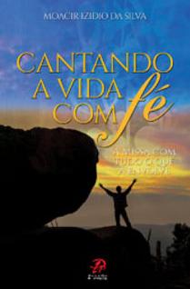 Livro - Cantando a vida com fé