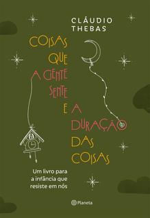 Livro - Coisas que a gente sente e a duração das coisas