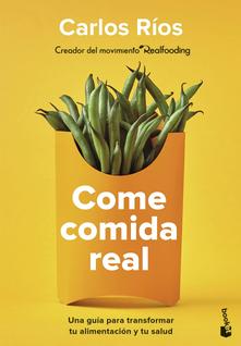 Livro: Coma comida de verdade: um guia para transformar sua dieta e saúde