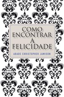 Livro - Como encontrar a felicidade