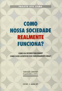 Livro - Como Nossa Sociedade Realmente Funciona?