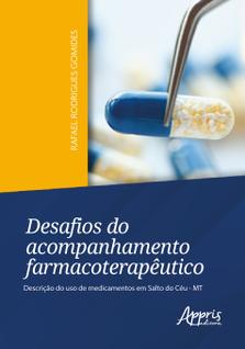 Livro - Desafios do acompanhamento farmacoterapêutico: descrição do uso de medicamentos em