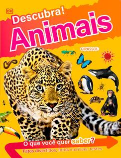 Livro - Descubra! Animais - Fatos divertidos, fotos incríveis e testes