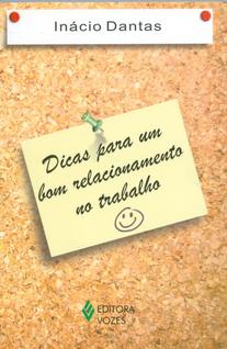 Livro - Dicas para um bom relacionamento no trabalho