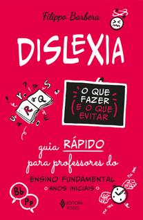 Livro - Dislexia: o que fazer e o que evitar