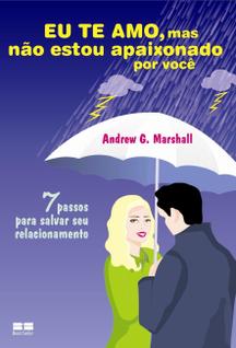 Livro - Eu te amo, mas não estou apaixonado por você
