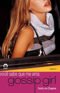 Livro - Gossip Girl: Você sabe que me ama (Vol. 2)